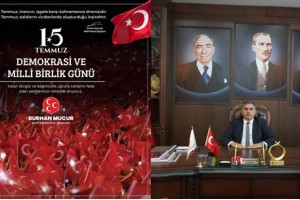 "15 Temmuz, Millet İradesinin ve Bağımsızlık Aşkının Zaferidir"
